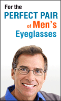 For the Perfect Pair of Men's Eyeglasses